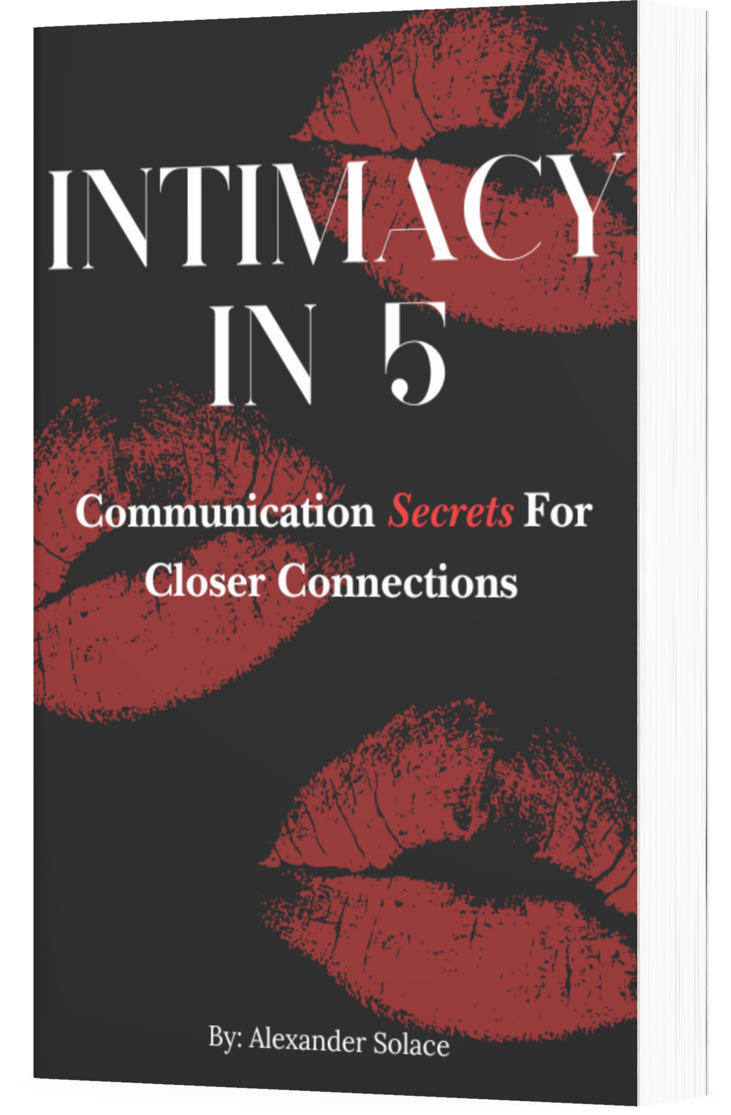 Intimacy In 5: Communication Secrets For Closer Connection